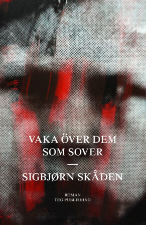 Teg064 Sigbjørn Skåden Vaka Över Dem Som Sover Omslag